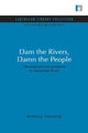 Book cover of: Dam the Rivers, Damn the People. By: Barbara J. Cummings