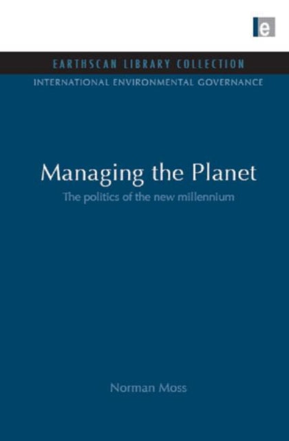 Book cover of: Managing the Planet. By: Norman Moss