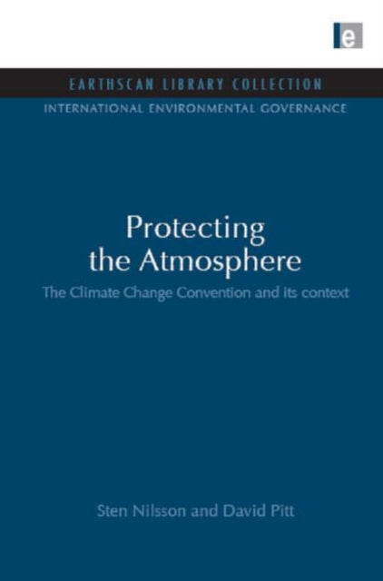 Book cover of: Protecting the Atmosphere. By: Sten Nilsson