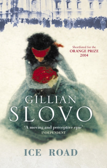 Book cover of: Ice Road. By: Gillian Slovo