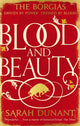 Book cover of: Blood & Beauty. By: Sarah Dunant
