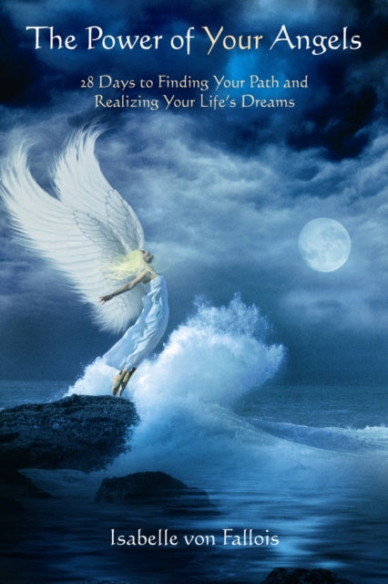 The Power of Your Angels