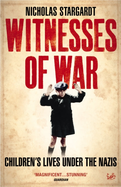 Book cover of: Witnesses Of War. By: Nicholas Stargardt