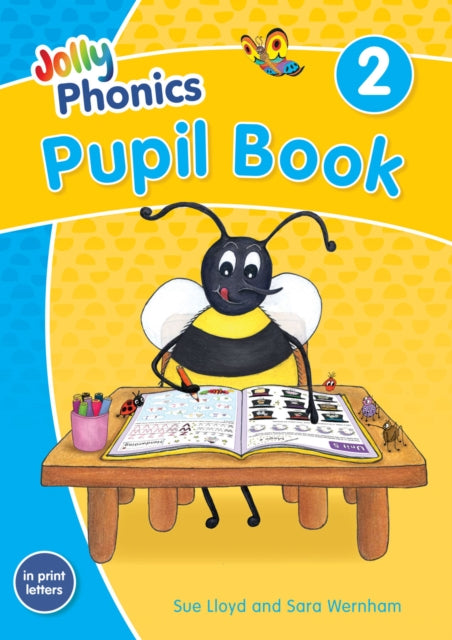 Jolly Phonics Pupil Book 2, in Print Letters (British English edition) 9781844147205 Sara Wernham