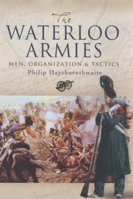 Waterloo armeed: mehed, organisatsioon ja taktika