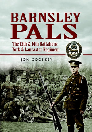 Barnsley Pals: Yorki ja Lancasteri rügemendi 13. ja 14. pataljon