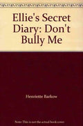 Ellie's Secret Diary, Don't Bully Me