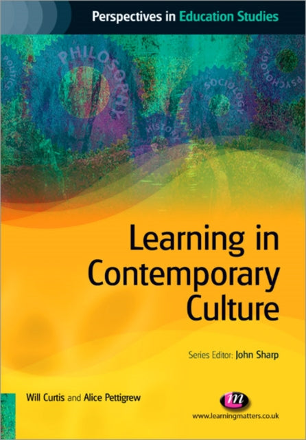Book cover of: Learning in Contemporary Culture. By: Will Curtis