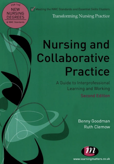 Book cover of: Nursing and Collaborative Practice. By: Benny Goodman