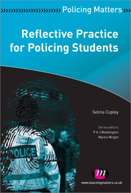 Book cover of: Reflective Practice for Policing Students