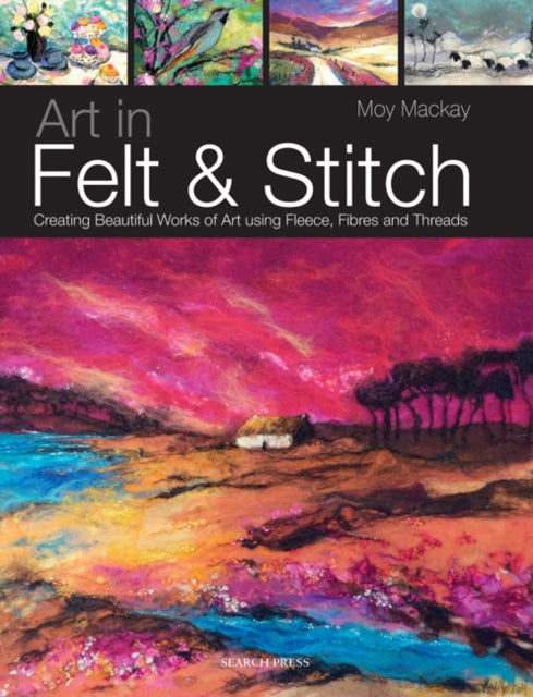 Book cover of: Art in Felt & Stitch