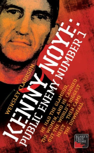 Kenny Noye: Avalik vaenlane number üks
