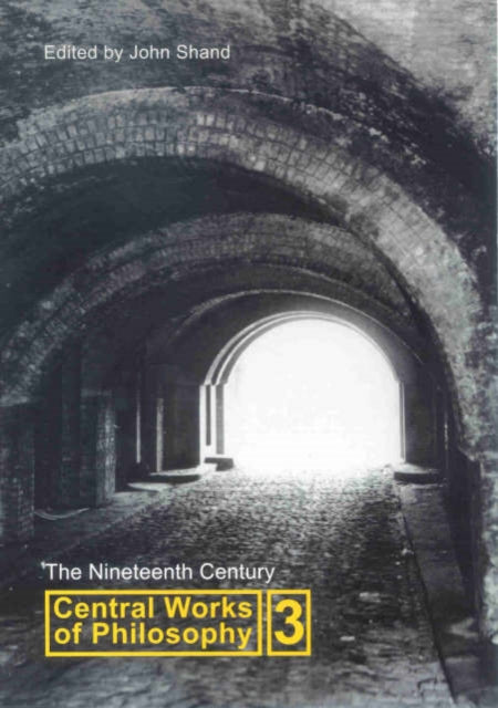 Book cover of: Central Works of Philosophy v3. By: John Shand