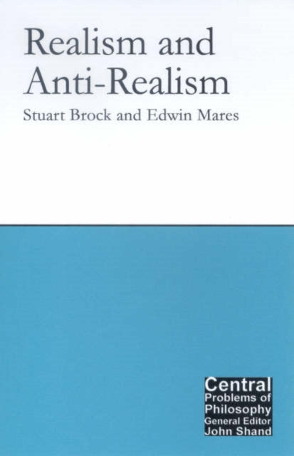 Book cover of: Realism and Anti-Realism. By: Stuart Brock