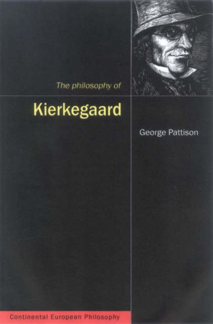 Book cover of: Philosophy of Kierkegaard. By: George Pattison