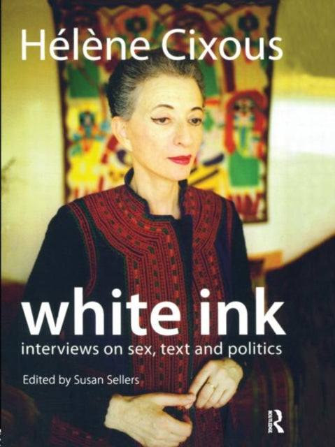 Book cover of: White Ink. By: Cixous Helene Staff