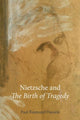 Book cover of: Nietzsche and “The Birth of Tragedy”
