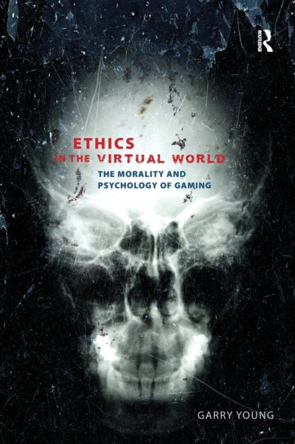 Book cover of: Ethics in the Virtual World