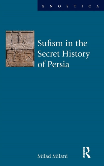 Book cover of: Sufism in the Secret History of Persia