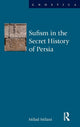 Book cover of: Sufism in the Secret History of Persia