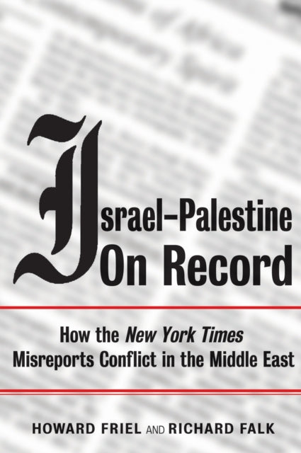 Book cover of: Israel-Palestine on Record. By: Howard Friel
