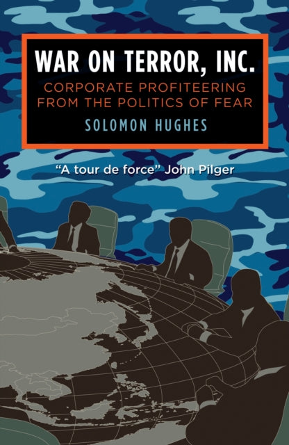 Book cover of: War on Terror, Inc.. By: Solomon Hughes