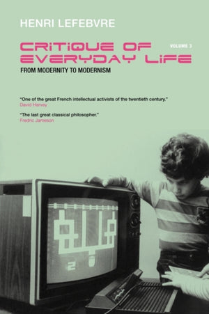 Critique of Everyday Life, Vol. 3