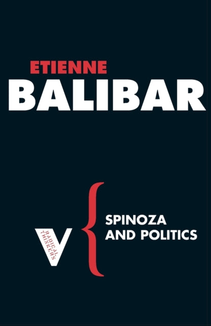 Book cover of: Spinoza and Politics. By: Étienne Balibar
