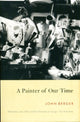 Book cover of: Painter of our Time. By: John Berger