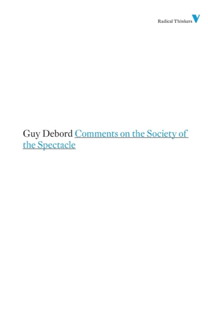 Book cover of: Comments on the Society of the Spectacle. By: Guy Debord