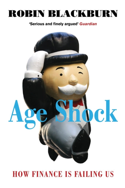 Book cover of: Age Shock. By: Robin Blackburn