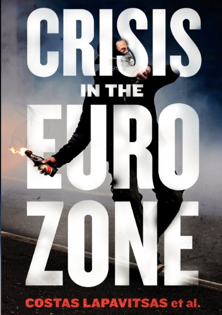 Book cover of: Crisis in the Eurozone