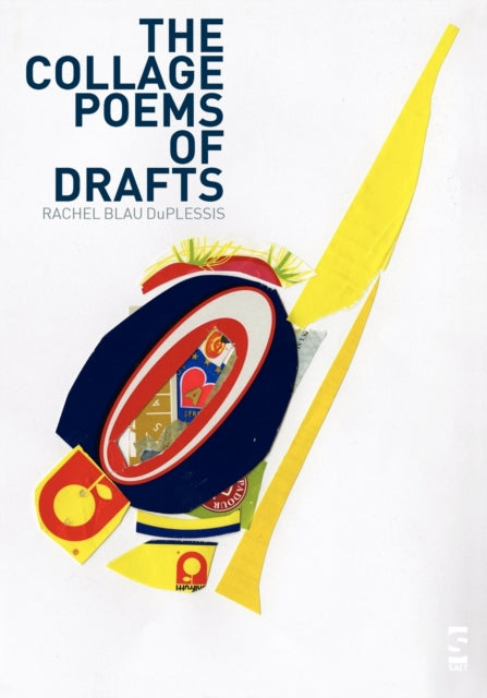 Book cover of: Collage Poems of Drafts. By: Duplessis