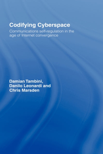 Book cover of: Codifying Cyberspace. By: Damian Tambini, Tambini et al