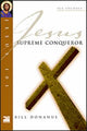 Book cover of: Jesus 101: Supreme conquerer. By: Bill Donahue