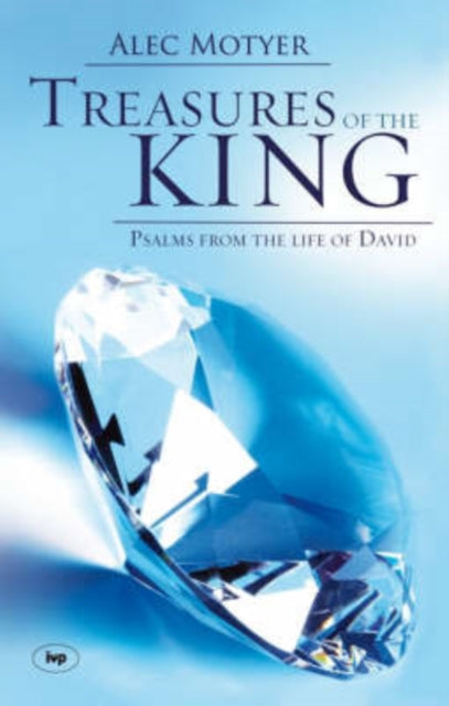 Book cover of: Treasures of the King. By: Alec Motyer