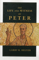 Book cover of: Life and Witness of Peter. By: Larry R. Helyer