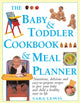 Book cover of: Baby & Toddler Cookbook & Meal Planner