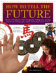 Book cover of: How to Tell the Future. By: Sally Morningstar