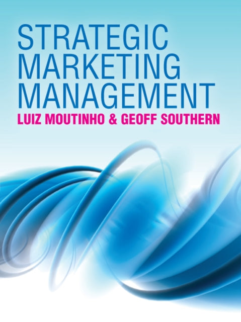 Book cover of: Strategic Marketing Management. By: Luiz Moutinho