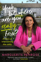 Book cover of: Yeah, But Where Are You Really From?. By: Marguerite Penrose