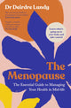 Menopause, The Essential Guide to Managing Your Health in Mid-Life 9781844886142 Deirdre Lundy