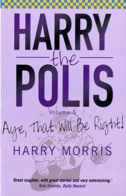 Book cover of: Aye That Will be Right!