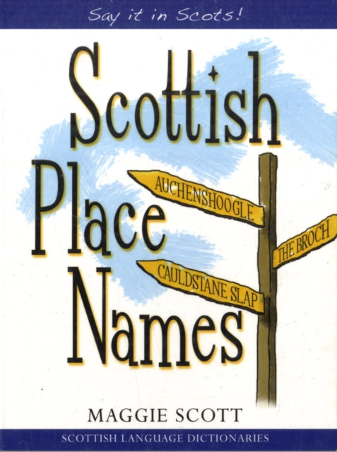 Book cover of: Scottish Place Names. By: Maggie Scott