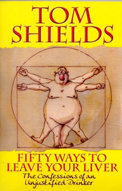 Book cover of: Fifty Ways to Leave Your Liver