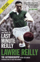 Book cover of: Life and Times of Last Minute Reilly. By: Lawrie Reilly
