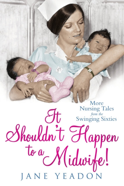 Book cover of: It Shouldn't Happen to a Midwife!