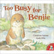 Book cover of: Too Busy for Benjie. By: Christine Leeson        