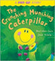Book cover of: Crunching Munching Caterpillar