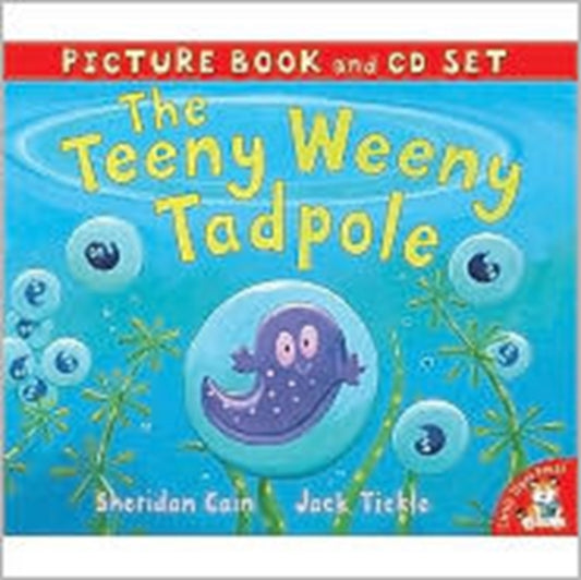 Book cover of: Teeny Weeny Tadpole. By: Sheridan Cain